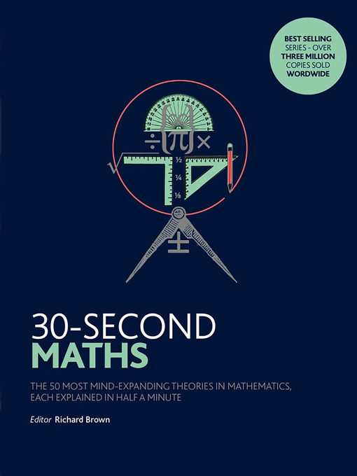 Title details for 30-Second Maths by Richard J. Brown - Available